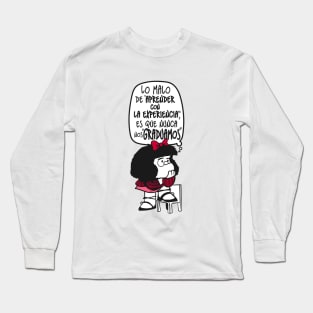 Lo malo... Long Sleeve T-Shirt